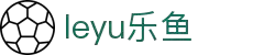 乐鱼app-乐鱼体育官方网站-leyusport